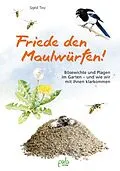 E-Book (epub) Friede den Maulwürfen! von Sigrid Tinz