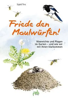 E-Book (epub) Friede den Maulwürfen! von Sigrid Tinz