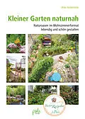 E-Book (epub) Kleiner Garten naturnah von Ulrike Aufderheide