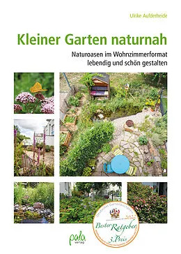 E-Book (epub) Kleiner Garten naturnah von Ulrike Aufderheide