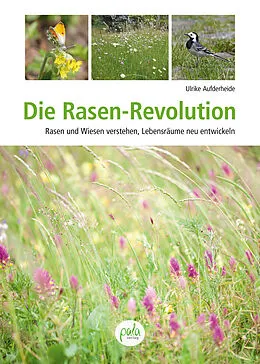 E-Book (epub) Die Rasen-Revolution von Ulrike Aufderheide