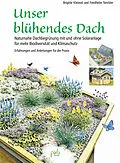E-Book (pdf) Unser blühendes Dach von Brigitte Kleinod, Friedhelm Strickler
