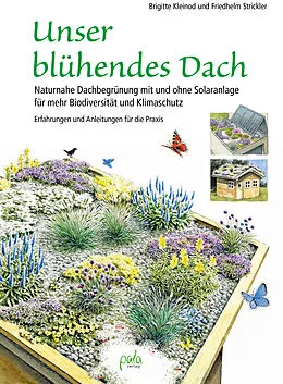 E-Book (pdf) Unser blühendes Dach von Brigitte Kleinod, Friedhelm Strickler