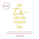 Audio Hörbuch: Sei Du wer Du wirklich bist von Katharina Eham