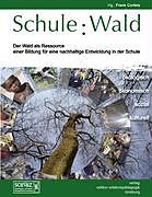 Kartonierter Einband Schule: Wald von Ute Stoltenberg, Michael Duhr, Frank Corleis