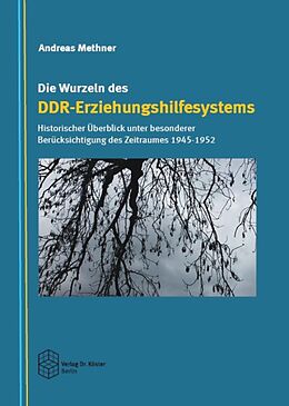 Fester Einband Die Wurzeln des DDR-Erziehungshilfesystems von Andreas Methner