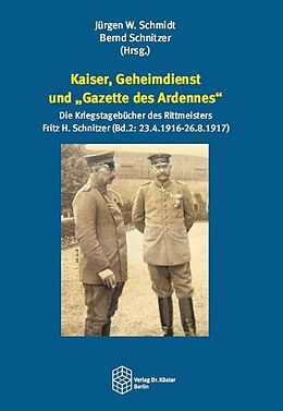 Fester Einband Kaiser, Geheimdienst und Gazette des Ardennes von 