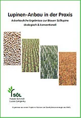 Kartonierter Einband Lupinen-Anbau in der Praxis von Harald Schmidt, Lucas Langanky