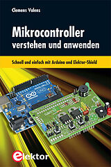 Kartonierter Einband Mikrocontroller verstehen und anwenden von Clemens Valens