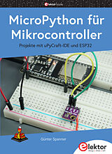 Kartonierter Einband MicroPython fur Mikrocontroller von Günter Spanner