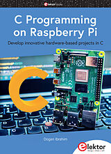 Kartonierter Einband C Programming on Raspberry Pi von Dogan Ibrahim