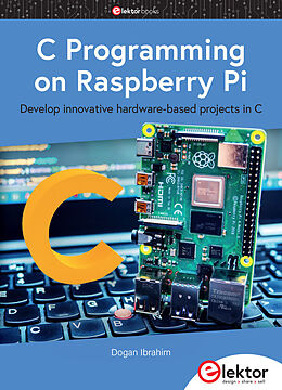 Couverture cartonnée C Programming on Raspberry Pi de Dogan Ibrahim