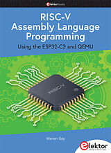 Couverture cartonnée RISC-V Assembly Language Programming using ESP32-C3 and QEMU de Warren Gay