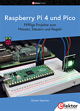 Kartonierter Einband Raspberry Pi 4 und Pico von Günter Spanner