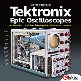 Fester Einband Tektronix Epic Oscilloscopes von Giovanni Becattini