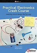 E-Book (pdf) Practical Electronics Crash Course von Dogan Ibrahim, Ahmet Ibrahim