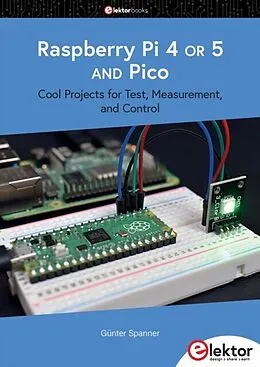 E-Book (pdf) Raspberry Pi 4 OR 5 AND Pico von Gunter Spanner