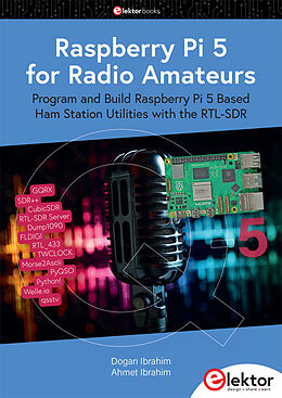 Couverture cartonnée Raspberry Pi 5 for Radio Amateurs de Dogan Ibrahim, Ahmet Ibrahim