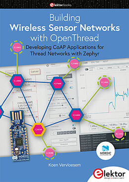 Couverture cartonnée Building Wireless Sensor Networks with OpenThread de Koen Vervloesem