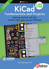 Couverture cartonnée KiCad Like A Pro - Fundamentals and Projects de Peter Dalmaris