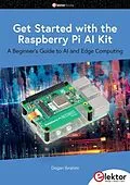 E-Book (pdf) Get Started with the Raspberry Pi AI Kit von Dogan Ibrahim