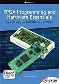 E-Book (pdf) FPGA Programming and Hardware Essentials von Dogan Ibrahim