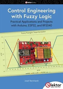 E-Book (pdf) Control Engineering with Fuzzy Logic von Josef Bernhardt