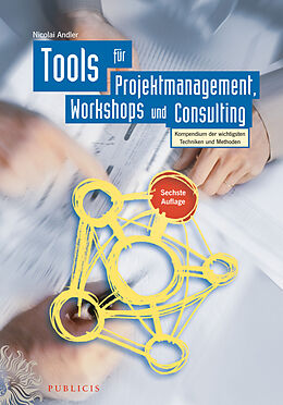 Fester Einband Tools für Projektmanagement, Workshops und Consulting von Nicolai Andler