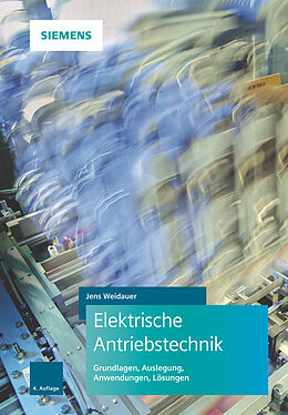 Fester Einband Elektrische Antriebstechnik von Jens Weidauer
