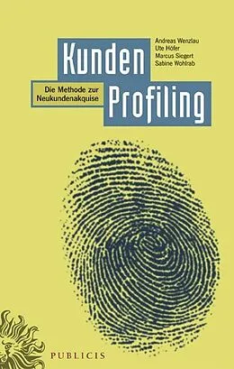 E-Book (pdf) KundenProfiling von Andreas Wenzlau, Ute Höfer, Marcus Siegert