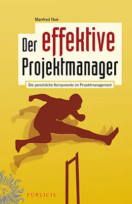 E-Book (pdf) Der effektive Projektmanager von Manfred Noé