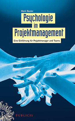 E-Book (pdf) Psychologie im Projektmanagement von Mark Reuter