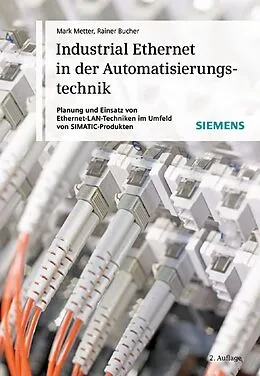 E-Book (pdf) Industrial Ethernet in der Automatisierungstechnik von Mark Metter, Rainer Bucher
