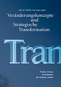 E-Book (pdf) Veränderungskonzepte und Strategische Transformation von Klaus M. Kohlöffel, Hans-Jürgen August