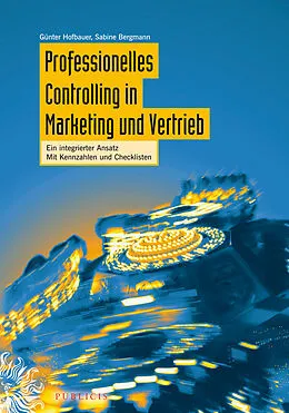 E-Book (pdf) Professionelles Controlling in Marketing und Vertrieb von Günter Hofbauer, Sabine Bergmann