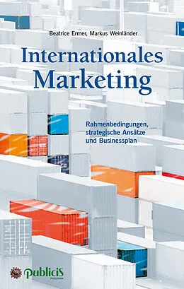 E-Book (epub) Internationales Marketing von Beatrice Ermer, Markus Weinländer