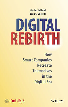 eBook (epub) Digital Rebirth de Marius Leibold, Sven C. Voelpel