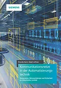 E-Book (epub) Kommunikationsnetze in der Automatisierungstechnik von Ricarda Koch, Ralph Lueftner
