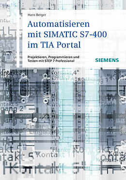 E-Book (pdf) Automatisieren mit SIMATIC S7-400 im TIA Portal von Hans Berger