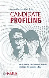 E-Book (pdf) Candidate Profiling von Bernhard Schelenz, Oliver Gerrits