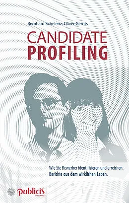 E-Book (pdf) Candidate Profiling von Bernhard Schelenz, Oliver Gerrits