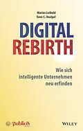 E-Book (pdf) Digital Rebirth von Marius Leibold, Sven C. Voelpel