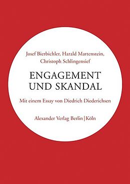 Kartonierter Einband Engagement und Skandal von Christoph Schlingensief, Josef Bierbichler, Harald Martenstein