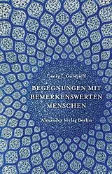 Kartonierter Einband Begegnungen mit bemerkenswerten Menschen von Georg Iwanowitsch Gurdjieff
