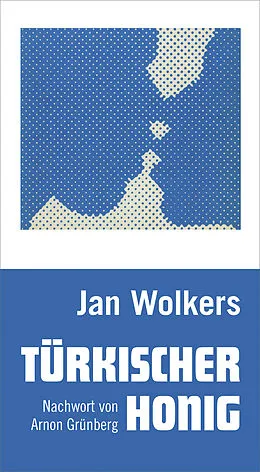 E-Book (epub) Türkischer Honig von Jan Wolkers