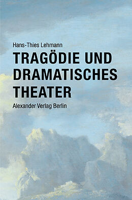 E-Book (epub) Tragödie und Dramatisches Theater von Hans-Thies Lehmann