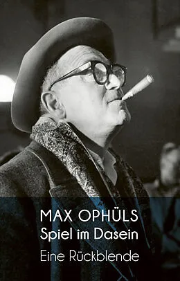 E-Book (epub) Spiel im Dasein von Max Ophüls