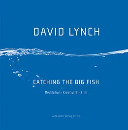E-Book (epub) Catching the Big Fish von David Lynch
