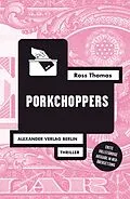 E-Book (epub) Porkchoppers von Ross Thomas