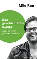 E-Book (epub) Das geschichtliche Gefühl von Milo Rau